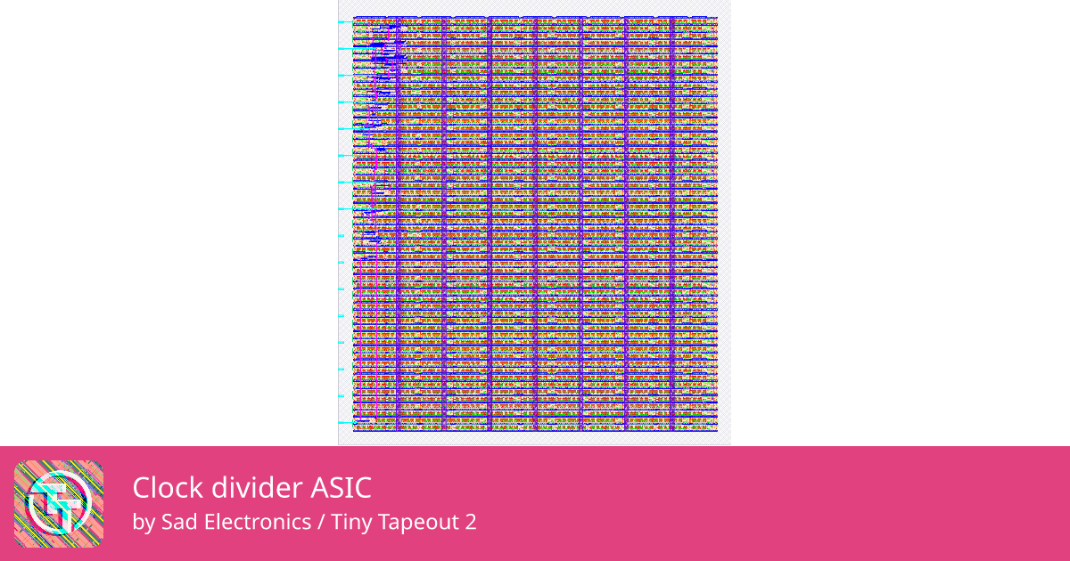 154 Clock divider ASIC :: Quicker, easier and cheaper to make your own ...