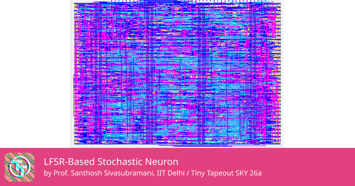 460 LFSR-Based Stochastic Neuron :: Quicker, easier and cheaper to make ...